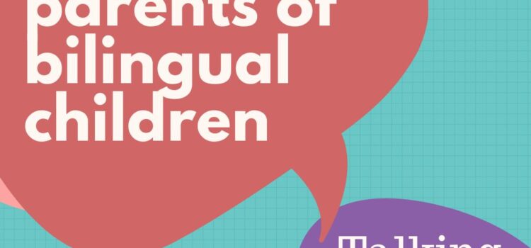 Advice for Parents of Bilingual Children